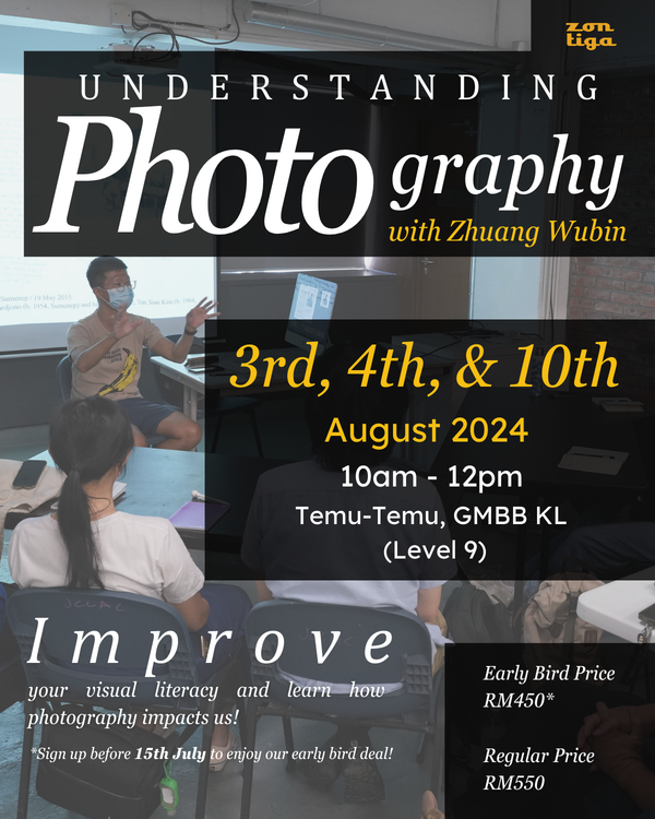 Understanding Photography with Zhuang Wubin (3, 4, 10 August '24)