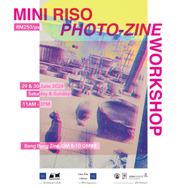 Mini Riso Photo-Zine Workshop with Bang Bang Zine (29 & 30 June '24)