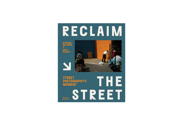 Reclaim the Street: Street Photography's Moment