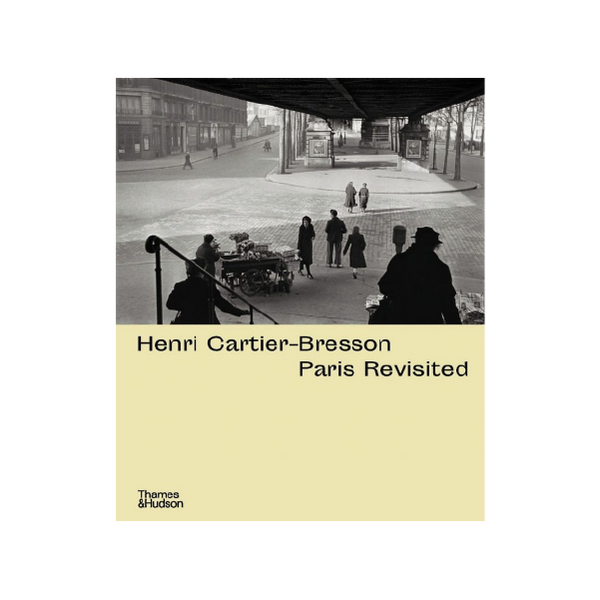 Henri Cartier-Bresson: Paris Revisited